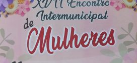 XVII Encontro Intermunicipal de Mulheres será no dia 11 de março
